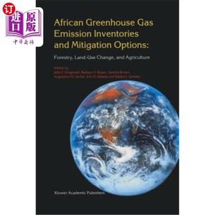 Greenhouse Emission 非洲温室气体排放清单和减缓方案 Inventories Mitigation and 海外直订African Forestry Options Gas