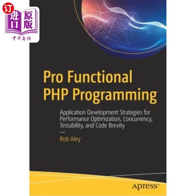 海外直订Pro Functional PHP Programming: Application Development Strategies for Performan 专业函数式PHP编程:性能优化