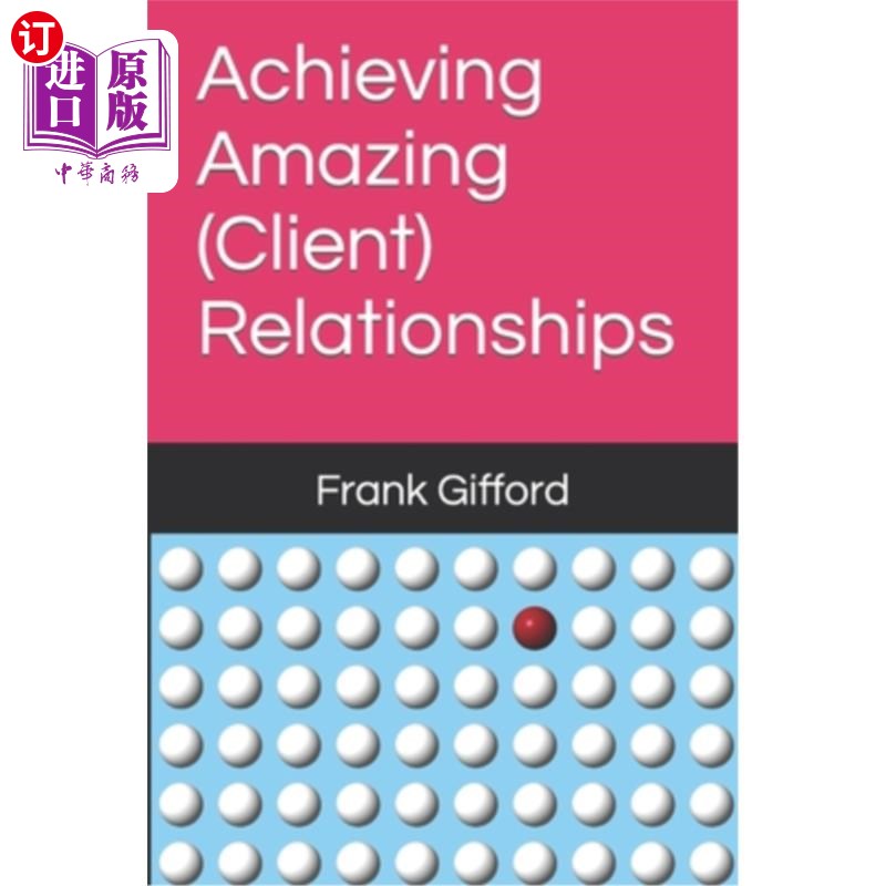 海外直订Achieving Amazing (Client) Relationships 建立惊人的(客户)关系