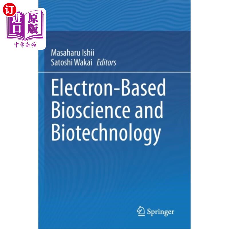 海外直订医药图书Electron-Based Bioscience and Biotechnology 电子生物科学与生物技术