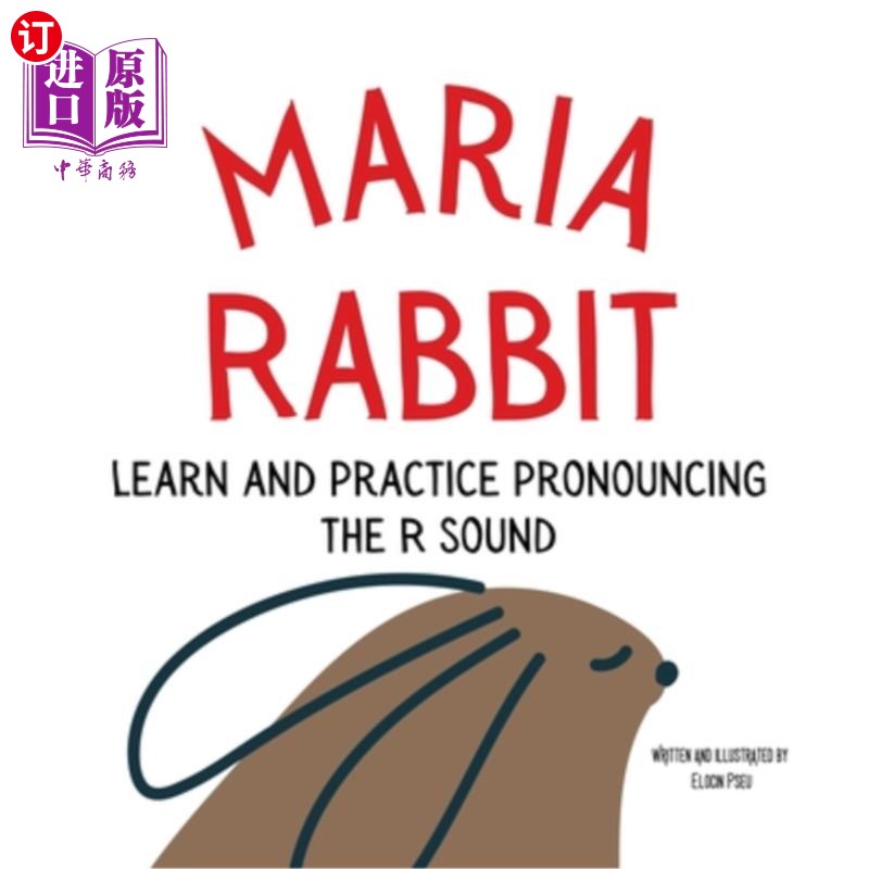 海外直订Maria the Rabbit Pronounce the Letter R: An Early Reading Speech Excercise Book 兔子玛丽亚读字母R:一本早期
