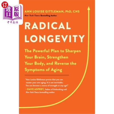 海外直订医药图书Radical Longevity: The Powerful Plan to Sharpen Your Brain, Strengthen Your Body 激进长寿:强健你的