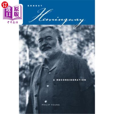 海外直订Ernest Hemingway: A Reconsideration 海明威：反思