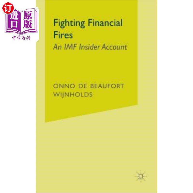 海外直订Fighting Financial Fires: An IMF Insider Account 扑灭金融大火:国际货币基金组织内部报道