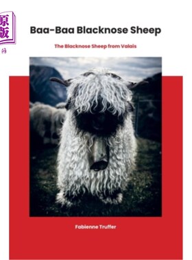 海外直订Baa-Baa Blacknose Sheep: The Blacknose Sheep from Valais 咩咩黑鼻绵羊:来自瓦莱州的黑鼻绵羊