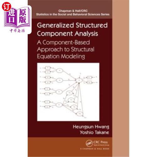 海外直订Generalized Structured Component Analysis: A Component-Based Approach to Structu 广义结构构件分析:基于构件