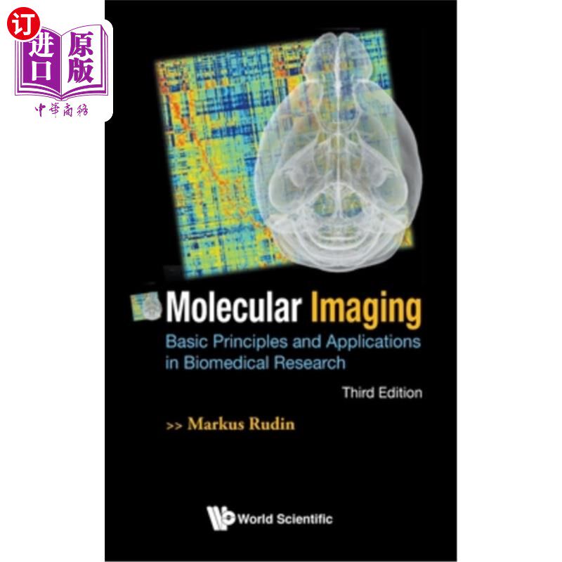 海外直订医药图书Molecular Imaging: Basic Principles and Applications in Biomedical Research (Thi 分子成像:生物医学