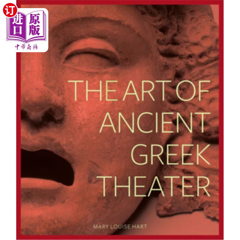 海外直订The Art of Ancient Greek Theater 古希腊戏剧艺术