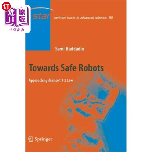 海外直订Towards Safe Robots: Approaching Asimov's 1st Law 走向安全机器人：接近阿西莫夫一定律
