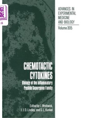 海外直订医药图书Chemotactic Cytokines: Biology of the Inflammatory Peptide Supergene Family 趋化细胞因子：炎性肽表