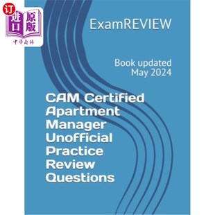 海外直订CAM Certified Apartment Manager Unofficial Practice Review Questions CAM认证公寓经理非正式实践审查问题