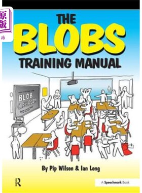 海外直订The Blobs Training Manual: A Speechmark Practical Training Manual Blobs训练手册:演讲标记实用训练手册