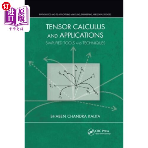 海外直订Tensor Calculus and Applications: Simplified Tools and Techniques 张量微积分及其应用:简化工具和技术