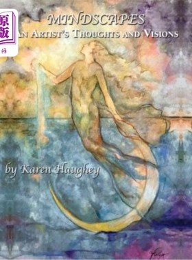 海外直订Mindscapes: An Artist's Thoughts and Visions 心境：艺术家的思想和想象