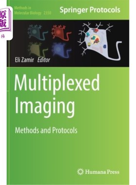 海外直订Multiplexed Imaging: Methods and Protocols 多路成像:方法和协议