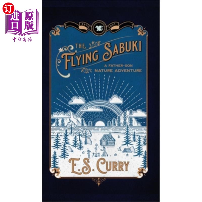 海外直订The Flying Sabuki: A Father-Son Nature Adventure 飞翔的萨布奇:父子自然冒险