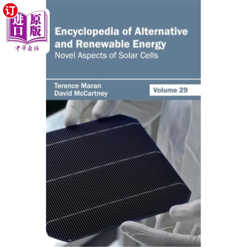 海外直订Encyclopedia of Alternative and Renewable Energy: Volume 29 (Novel Aspects of So 可替代和可再生能源百科全书
