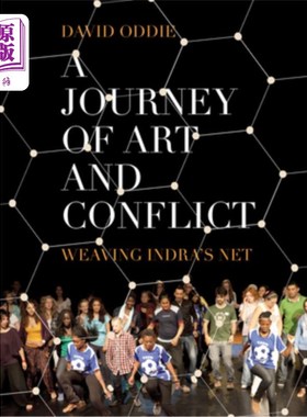 海外直订A Journey of Art and Conflict: Weaving Indra's Net 艺术与冲突之旅:编织因陀罗之网