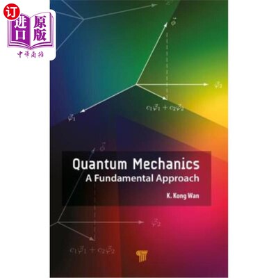 海外直订Quantum Mechanics: A Fundamental Approach 量子力学：一种基本方法