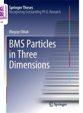 海外直订Bms Particles in Three Dimensions 三维BMS粒子