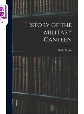 海外直订History of the Military Canteen 军队食堂的历史