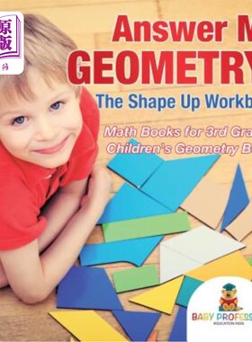 海外直订Answer Me Geometry! The Shape Up Workbook - Math Books for 3rd Graders Children' 回答我！塑形练习册-三年级