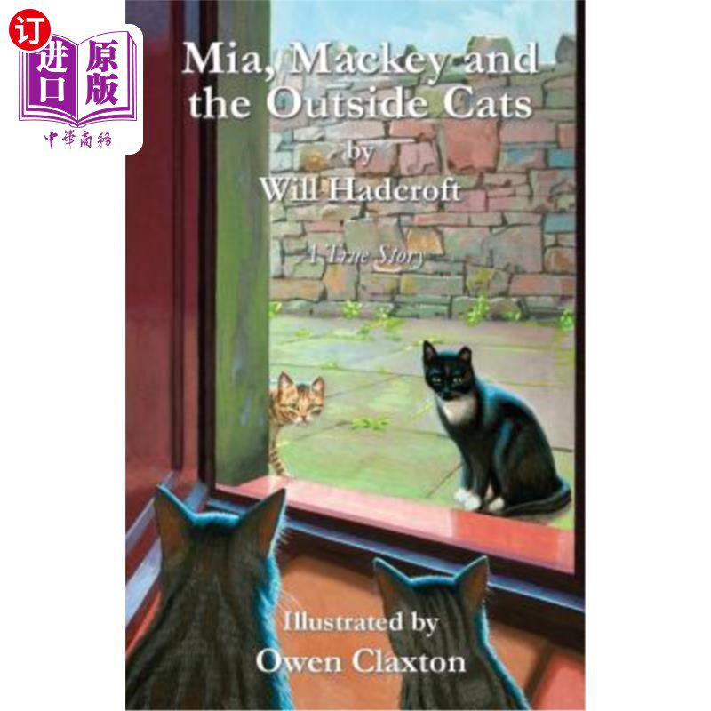 海外直订Mia, Mackey and the Outside Cats 米娅，麦基和外面的猫
