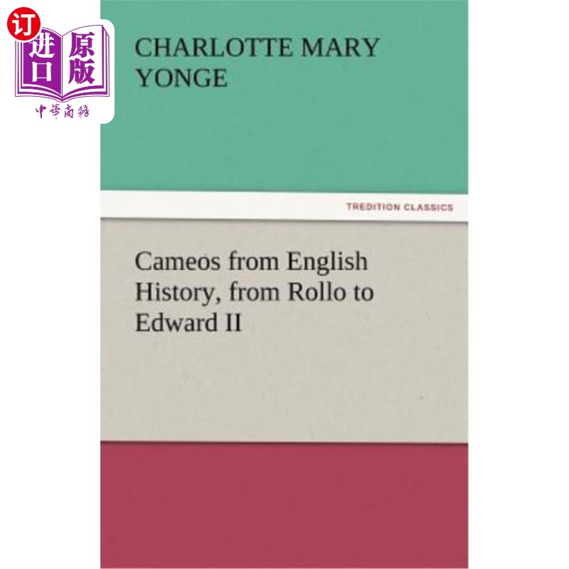 海外直订Cameos from English History, from Rollo to Edward II 英国历史中的配角，从罗洛到爱德华二世