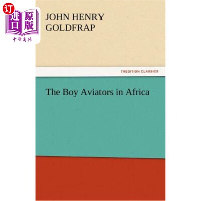 海外直订The Boy Aviators in Africa 非洲的少年飞行员