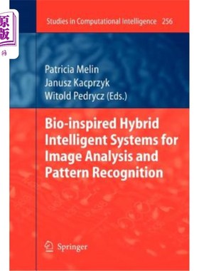 海外直订Bio-Inspired Hybrid Intelligent Systems for Image Analysis and Pattern Recogniti 生物启发的混合智能系统的图