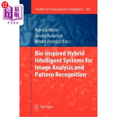 海外直订Bio-Inspired Hybrid Intelligent Systems for Image Analysis and Pattern Recogniti 生物启发的混合智能系统的图