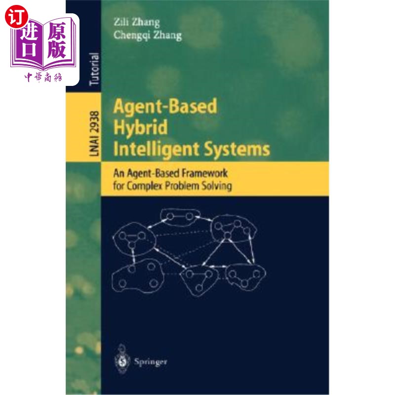 海外直订Agent-Based Hybrid Intelligent Systems: An Agent-Based Framework for Complex Pro 基于agent的混合