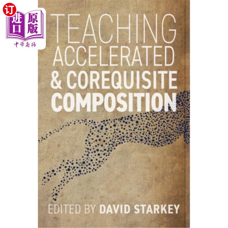 海外直订Teaching Accelerated and Corequisite Composition 教学和必要的作文