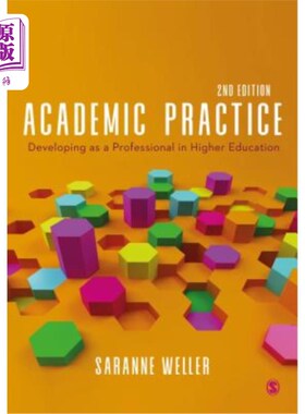 海外直订Academic Practice: Developing as a Professional in Higher Education 学术实践：在高等教育中发展为专业人士