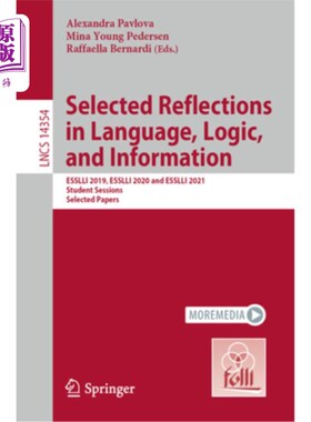 海外直订Selected Reflections in Language, Logic, and Information: Esslli 2019, Esslli 20 Selected R