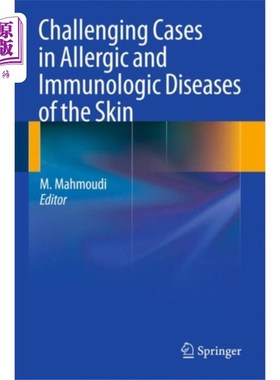 海外直订医药图书Challenging Cases in Allergic and Immunologic Di... 皮肤过敏性和免疫性疾病的挑战性病例