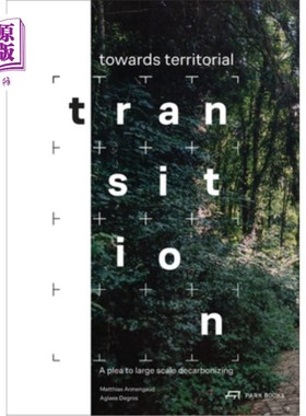 海外直订Towards Territorial Transition: A Plea to Large Scale Decarbonizing 向领土过渡:对大规模脱碳的呼吁