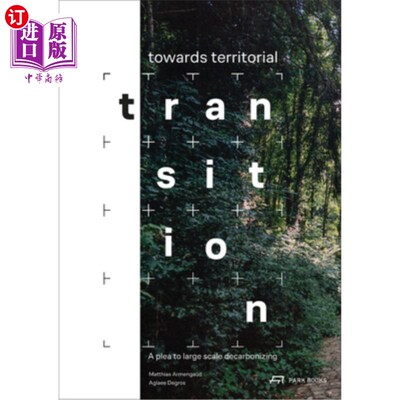 海外直订Towards Territorial Transition: A Plea to Large Scale Decarbonizing 向领土过渡:对大规模脱碳的呼吁