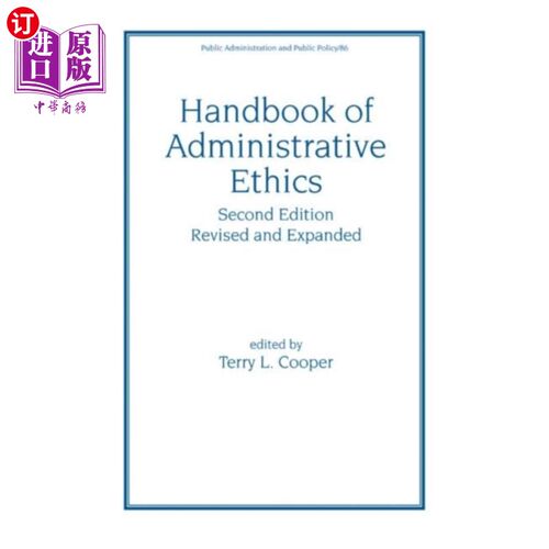 海外直订Handbook of Administrative Ethics 行政道德手册