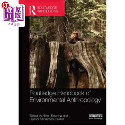 海外直订Routledge Handbook of Environmental Anthropology 劳特利奇环境人类学手册