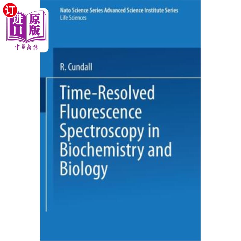 海外直订Time-Resolved Fluorescence Spectroscopy in Biochemistry and Biology 时间分辨荧光光谱在生物化学和生物学中的