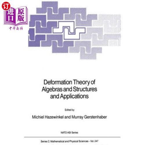 海外直订Deformation Theory of Algebras and Structures and Applications 代数与结构的变形理论及其应用