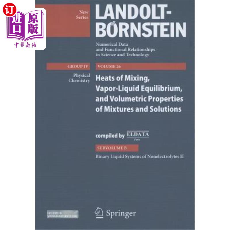 海外直订Binary Liquid Systems of Nonelectrolytes II: Heat of Mixing, Vapor-Liquid Equili 非电解质的二元液体系统II: