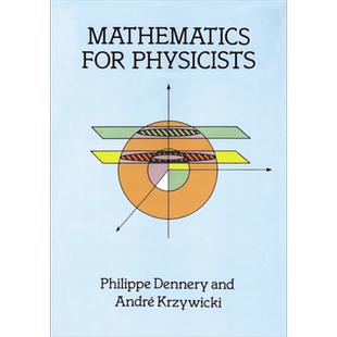 物理学家的数学 英文原版 Mathematics for Physicists Philippe Dennery Andre Krzywicki【中商原版】