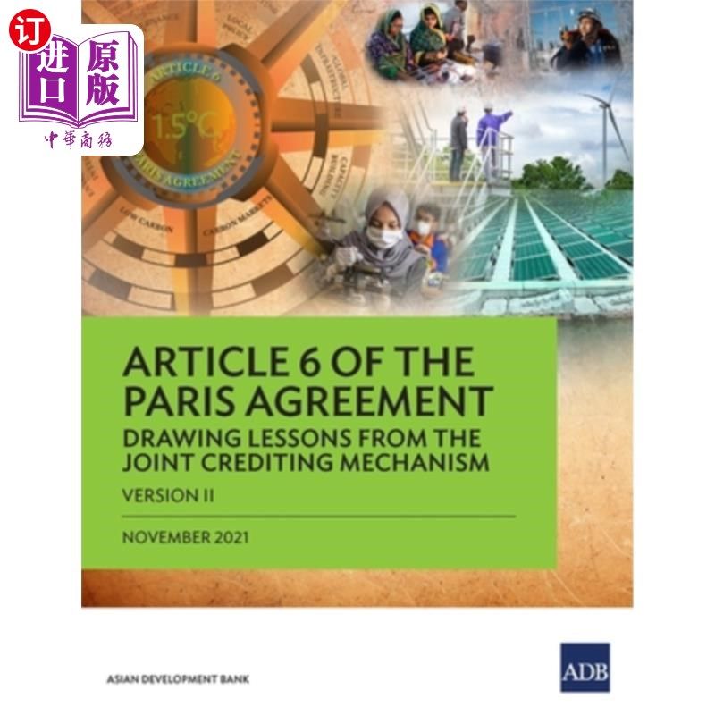 海外直订Article 6 of the Paris Agreement: Drawing Lessons from the Joint Crediting Mecha 《巴黎协定》第六条:联合信