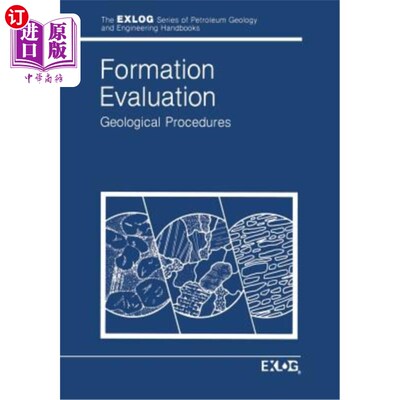海外直订Formation Evaluation: Geological Procedures 地层评价：地质程序