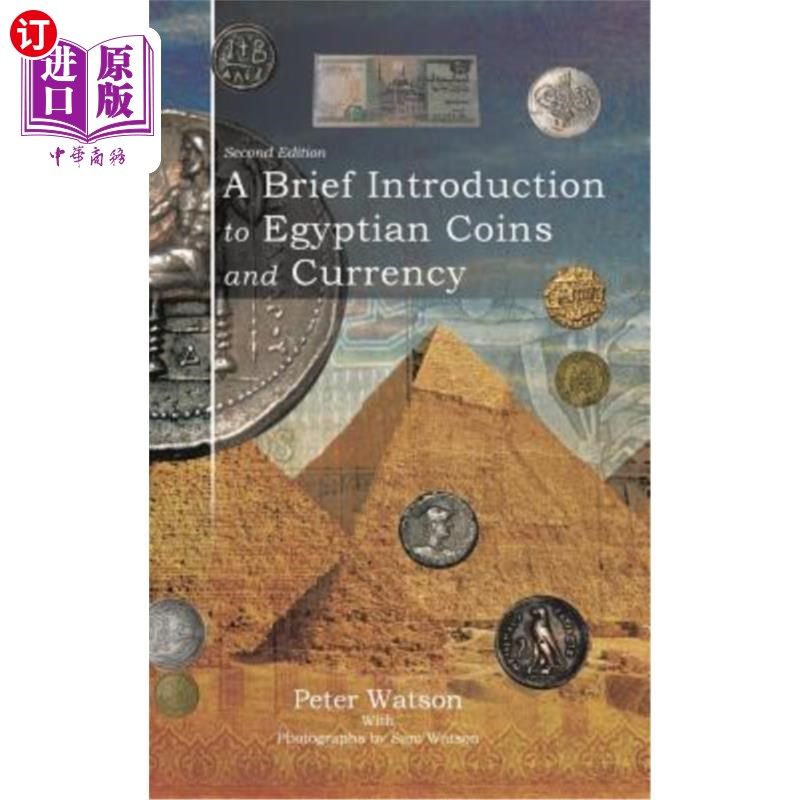 海外直订A Brief Introduction to Egyptian Coins and Currency: Second Edition 埃及硬币和货币简介:第二版