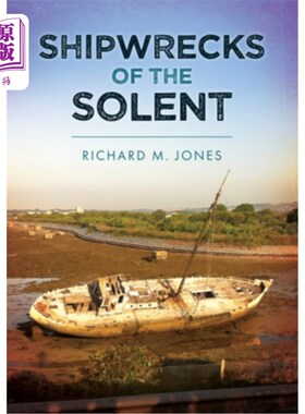 海外直订Shipwrecks of the Solent Shipwrecks of the Solent