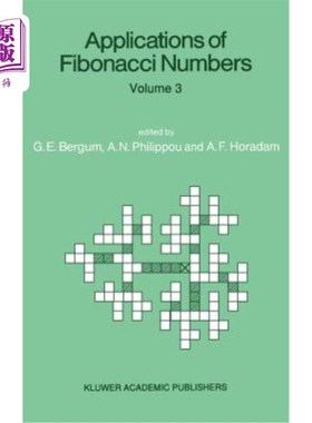 海外直订Applications of Fibonacci Numbers: Volume 3 Proceedings of 'The Third Internatio 斐波那契数的应用：第三届斐