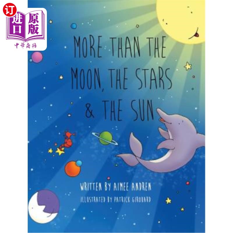 海外直订More Than the Moon, the Stars & the Sun 不仅仅是月亮、星星和太阳